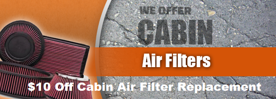 $10 Off Cabin Air Filter Replacement